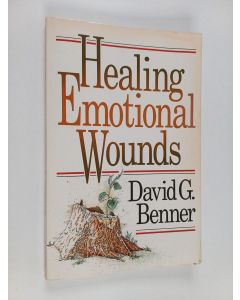 Kirjailijan Benner, David G käytetty kirja Healing Emotional Wounds