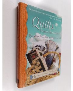 Kirjailijan Lucinda Secrest McDowell käytetty kirja Quilts from Heaven - Parables from the Patchwork of Life