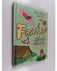 Kirjailijan Sara Ohlsson käytetty kirja Frallan räddar världen