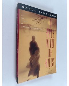 Kirjailijan Kazuo Ishiguro käytetty kirja A Pale View of Hills