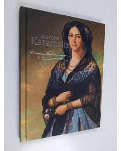 Kirjailijan Minna Sarantola-Weiss käytetty kirja Aurora Karamzin