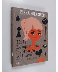 Kirjailijan Riikka Pulkkinen käytetty kirja Iiris Lempivaaran levoton ja painava sydän
