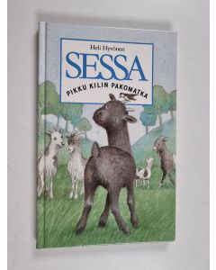 Kirjailijan Heli Hyvönen käytetty kirja Sessa : pikku kilin pakomatka