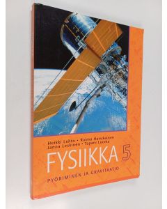 käytetty kirja Fysiikka 5 : Pyöriminen ja gravitaatio