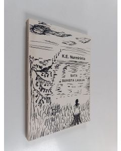 Kirjailijan Kalle Eino Nurmirinta käytetty kirja Sata suvista laulua : runoja