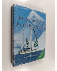 Kirjailijan Pertti Duncker käytetty kirja Merivuokko Antarktiksella