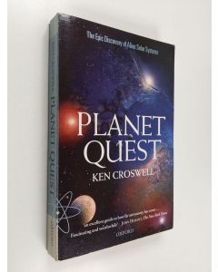 Kirjailijan Ken Croswell käytetty kirja Planet Quest - The Epic Discovery of Alien Solar Systems