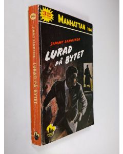 Kirjailijan Jimmy Sangster käytetty kirja Lurad på bytet