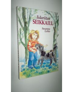 Kirjailijan Susanna Lehto käytetty kirja Iidariitan seikkailu