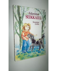 Kirjailijan Susanna Lehto käytetty kirja Iidariitan seikkailu