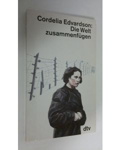 Kirjailijan Cordelia Edvardson käytetty kirja Die Welt zusammenfugen (ERINOMAINEN)
