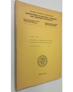 Kirjailijan Markku Pirjetä käytetty kirja Keskisuurten ja pienten yritysten tuotantotoiminnon kehittämistarpeiden analysointi : report no 35 / 1978