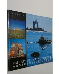 käytetty kirja Helsingin satamahanke : ympäristövaikutusten arviointiselostus