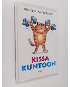 Kirjailijan Traudl Reiner & Walter Reiner käytetty kirja Kissa kuntoon