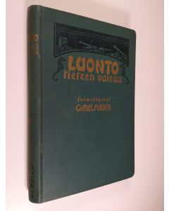 Kirjailijan Gustaf Melander käytetty kirja Luonto tieteen valossa 3. nidos, 25-36 vihko