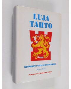 Kirjailijan Tomas Ries käytetty kirja Luja tahto : Suomen puolustaminen