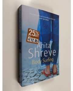 Kirjailijan Anita Shreve käytetty kirja Body surfing : a novel