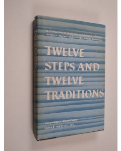 Kirjailijan Anonymous käytetty kirja Twelve Steps and Twelve Traditions Trade Edition