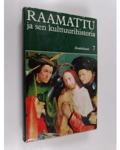 käytetty kirja Raamattu ja sen kulttuurihistoria 7 : Uusi testamentti : evankeliumit
