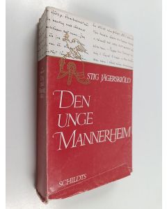 Kirjailijan Stig Jägerskiöld käytetty kirja Den unge Mannerheim