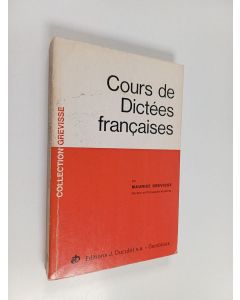 Kirjailijan Maurice Grevisse käytetty kirja Cours de dictées françaises