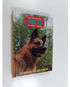 Kirjailijan Jorma Kurvinen käytetty kirja Susikoira Roi ja vaihto-oppilas