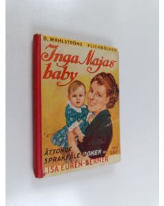 Kirjailijan Lisa Euren-Berner käytetty kirja Inga-Majas baby