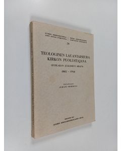 Kirjailijan Juhani Veikkola käytetty kirja Teologinen Lauantaiseura kirkon puolustajana suurlakon jälkeisenä aikana, 1905-1914