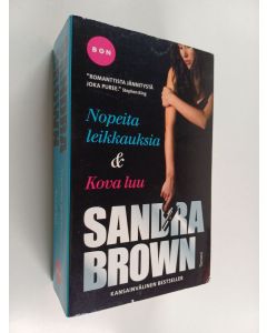 Kirjailijan Sandra Brown käytetty kirja Nopeita leikkauksia ; Kova luu (yhteisnide)