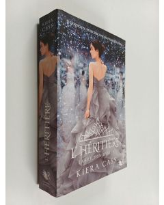 Kirjailijan Kiera Cass käytetty kirja L'héritière