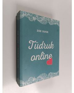 Kirjailijan Zoe Sugg käytetty kirja Tüdruk online