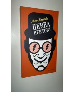 Kirjailijan Aino Kontula uusi kirja Herra Rehtori (UUSI)