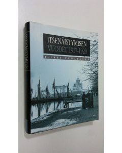 käytetty kirja Itsenäistymisen vuodet 1917-1920 1, Irti Venäjästä