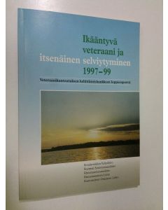 Kirjailijan Leena Ryynänen käytetty kirja Ikääntyvä veteraani ja itsenäinen selviytyminen 1997-99 : veteraanikuntoutuksen kehittämishankkeen loppuraportti