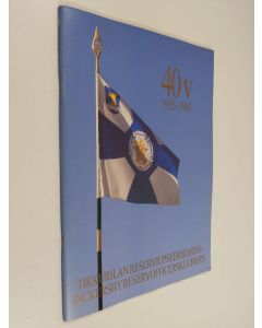 käytetty teos Tikkurilan alireserviupseerikerho 40v. 1955-1995