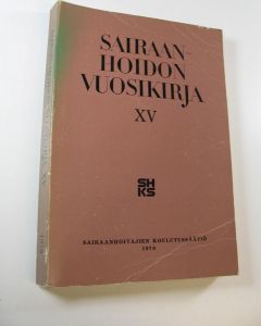 Tekijän Sirkka Sinkkonen  käytetty kirja Sairaanhoidon vuosikirja XV