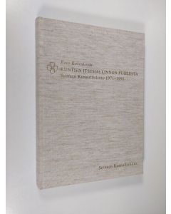 Kirjailijan Eero Koivukoski käytetty kirja Kuntien itsehallinnon puolesta : Suomen kunnallisliitto 1971-1991