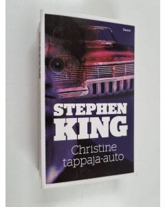 Kirjailijan Stephen King käytetty kirja Christine tappaja-auto