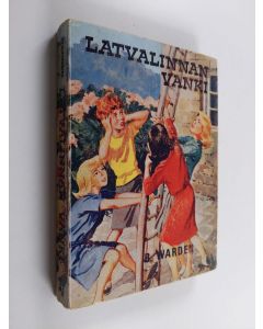 Kirjailijan B. Warden käytetty kirja Latvalinnan vanki