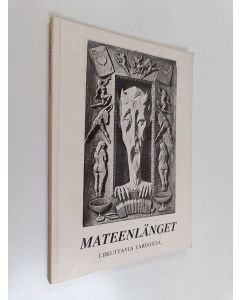 Kirjailijan Aate käytetty kirja Mateenlänget - liikuttavia tarinoita