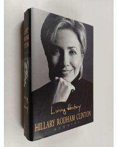 Kirjailijan Hillary Clinton käytetty kirja Hillary Rodham Clinton - A Memoir