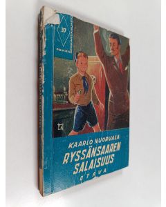 Kirjailijan Kaarlo Nuorvala käytetty kirja Ryssänsaaren salaisuus : seikkailukertomus