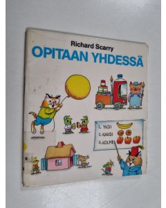 Kirjailijan Richard Scarry käytetty teos Opitaan yhdessä