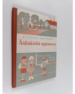 Kirjailijan P. S. Vuoristo käytetty kirja Äidinkieltä oppimassa