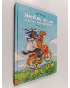Kirjailijan Heidi Köngäs käytetty kirja Henkselirouva ja hänen koiransa Korkki