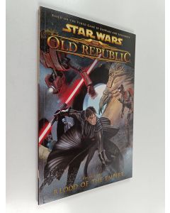 Kirjailijan Alexander Freed & Dave Ross käytetty kirja Star Wars : The Old Republic Volume 1 : Blood of the Empire
