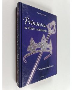 Kirjailijan Meg Cabot käytetty kirja Prinsessa ja koko valtakunta