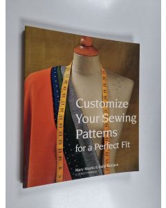 Kirjailijan Mary Morris käytetty kirja Customize your sewing patterns for a perfect fit