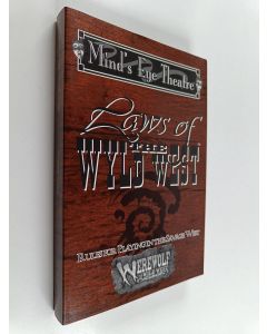 Kirjailijan Peter Woodworth käytetty kirja Laws of the Wyld West : Mind's Eye Theatre