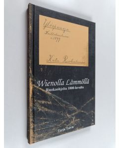 käytetty kirja Wienolla lämmöllä : ruokaohjeita 1800-luvulta